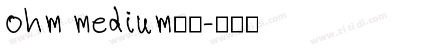 ohm medium字体字体转换